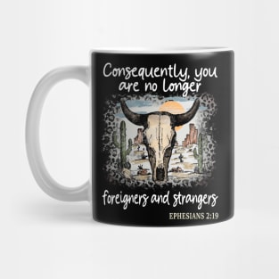 Consequently, You Are No Longer Foreigners And Strangers Desert Bull-Skull Cactus Mug